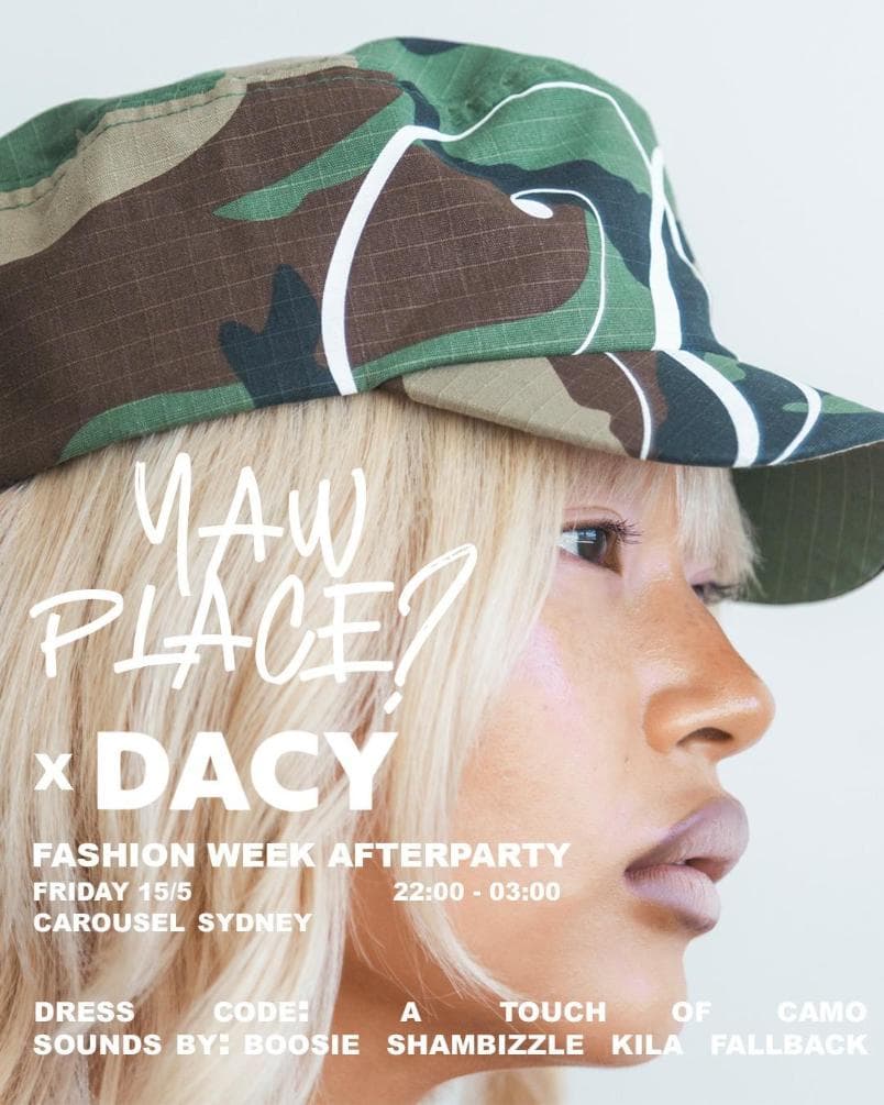 DACY FASHION WEEK AFTERPARTY @ YAW PLACE