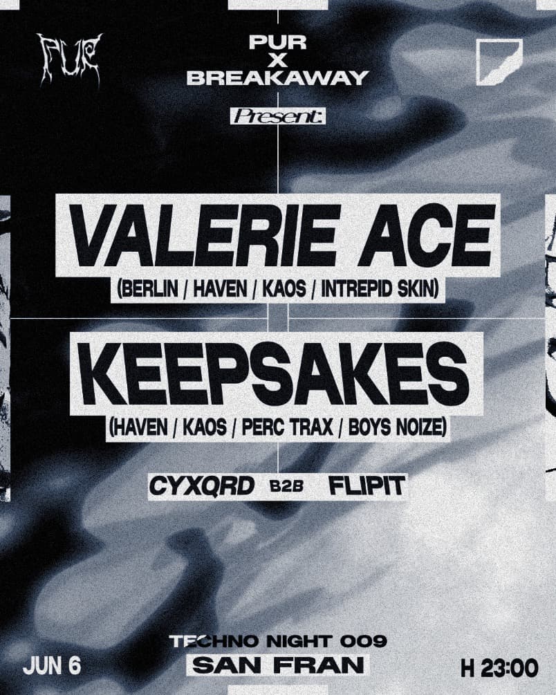 PUR Collective x Breakaway present Techno Night with Valerie Ace (DE)
