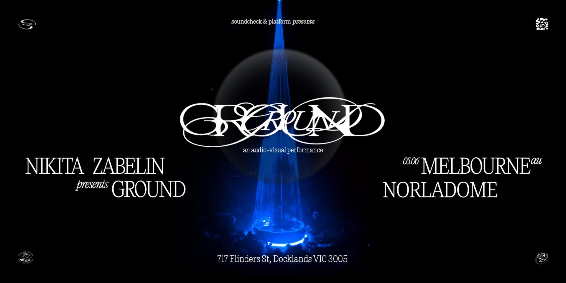 SoundCheck x Platform Presents: GROUND | Nikita Zabelin Live AV (Melbourne)