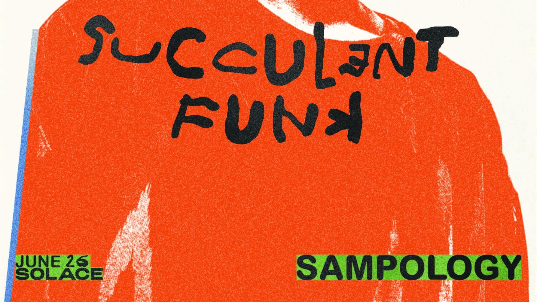 Succulent Funk with Sampology, Poli-Pearl + more