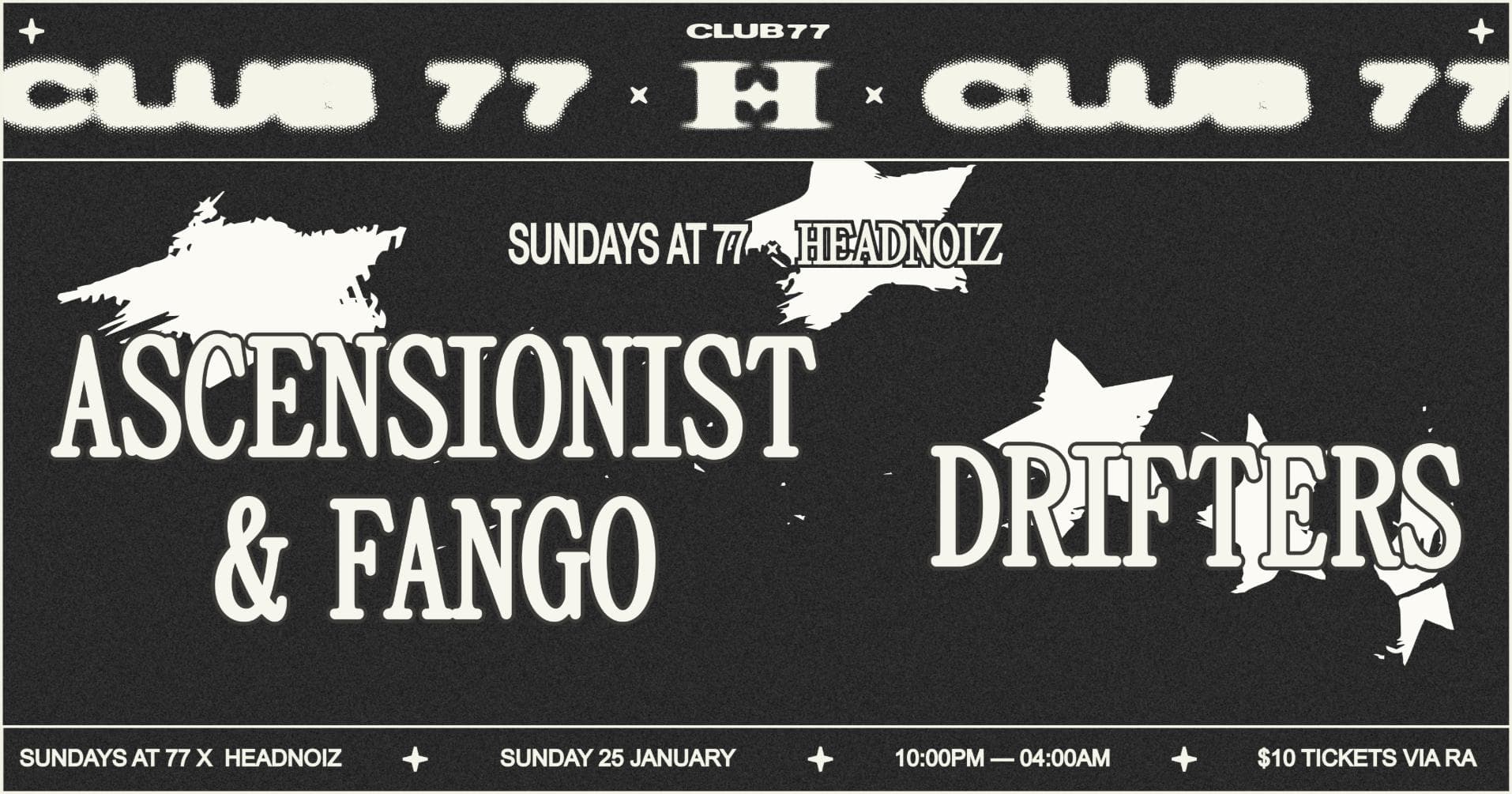 Sundays at 77 x Headnoiz: Ascensionist & Fango, Drifters