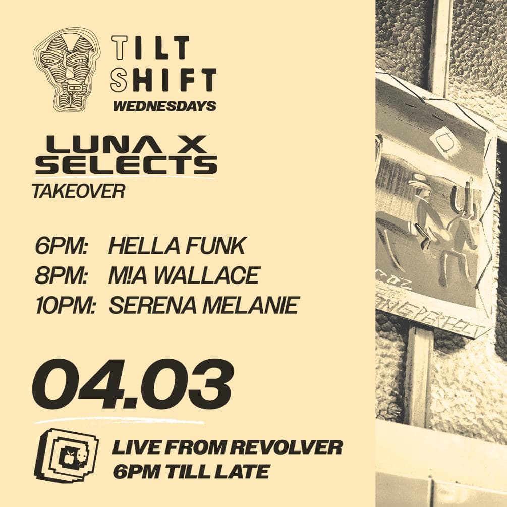 Tilt Shift Wednesdays — LUNA X Selects