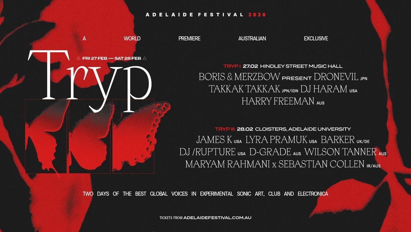 Tryp III - james K | Lyra Pramuk | Barker | DJ /rupture | D-Grade | Wilson Tanner | Maryam Rahmani x Sebastian Collen